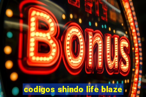 codigos shindo life blaze